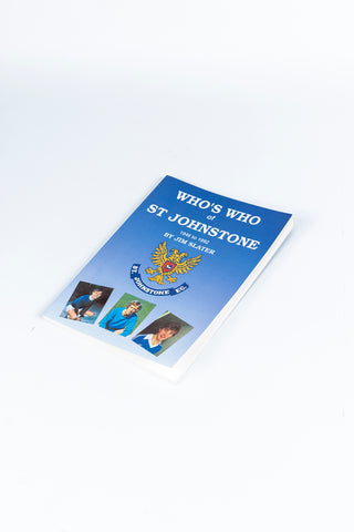 Who's Who of St Johnstone by Jim Slater
