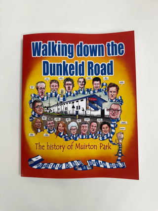 Walking down the Dunkeld Road by Alastair Blair and Brian Doyle